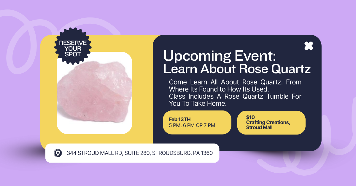 Upcoming Event: Learn About Rose Quartz