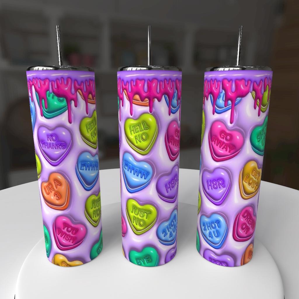 20 oz tumbler with Valentine heart-shaped candies that say funny messages like "Ewww," "No Thanks,"